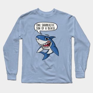 One sharkastic sun of a beach Long Sleeve T-Shirt